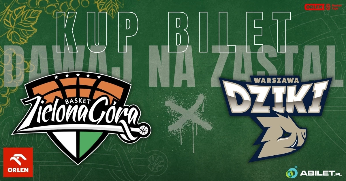 ORLEN Zastal Zielona Góra vs Dziki Warszawa