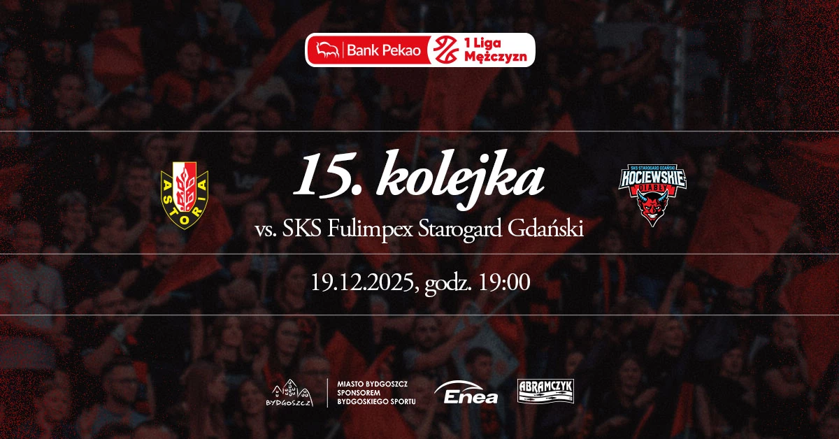 Enea Abramczyk Astoria Bydgoszcz vs SKS Fulimpex Starogard Gdański
